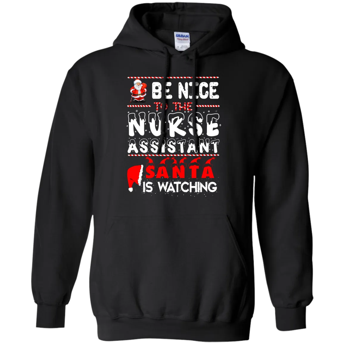 Be Nice To The Nurse Assistant Santa is Watching Shirt, Hoodie, Tank