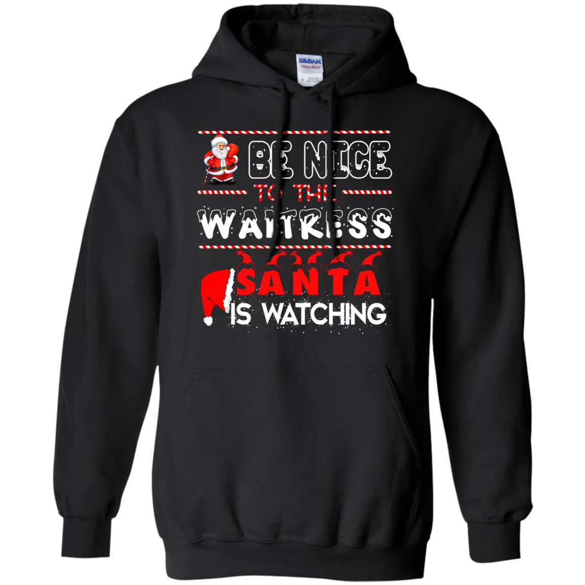 Be Nice To The Waitress Santa is Watching Shirt, Hoodie, Tank