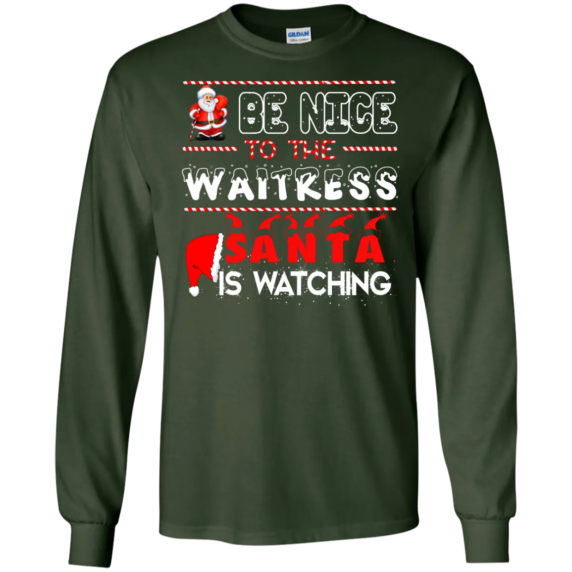 Be Nice To The Waitress Santa is Watching Shirt, Hoodie, Tank