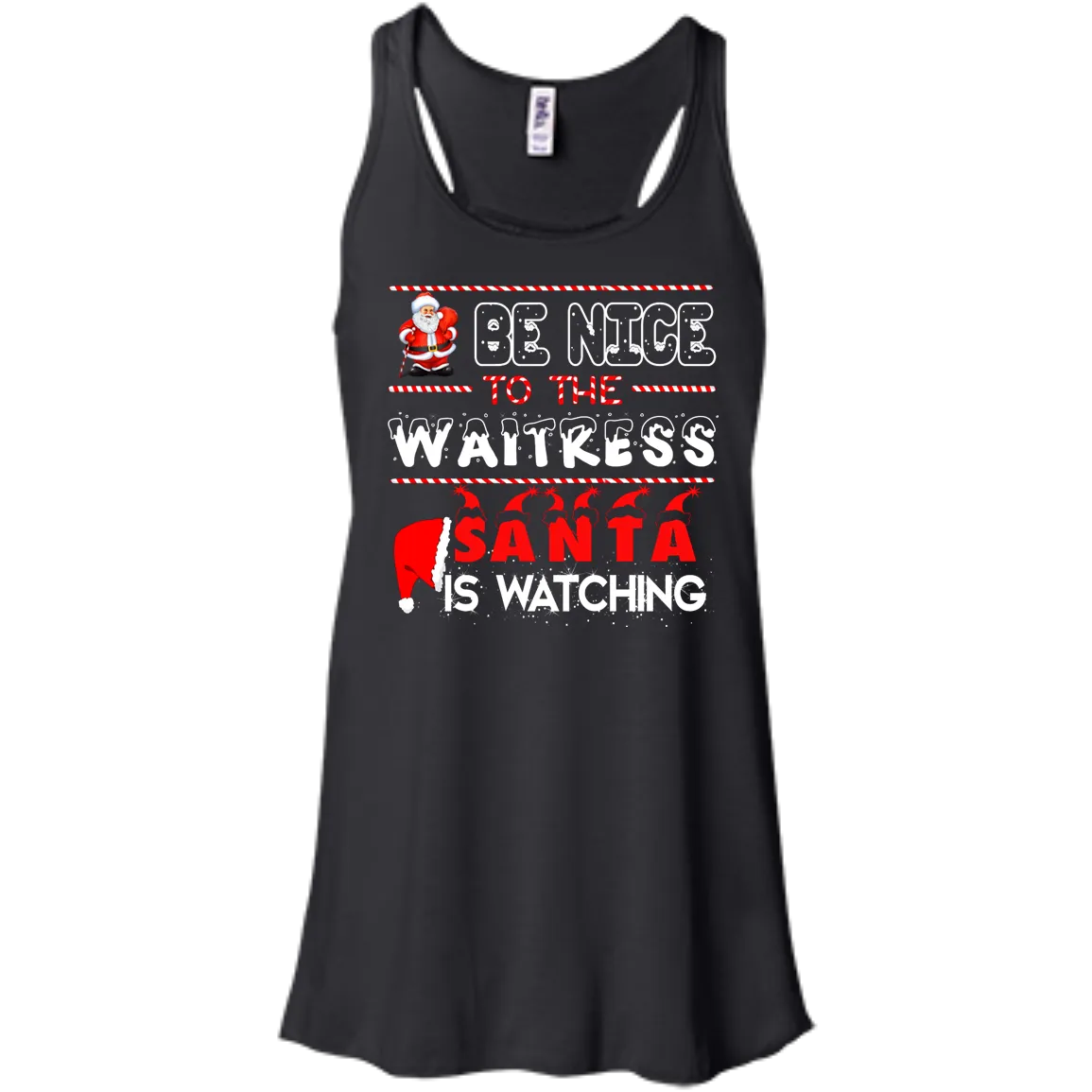 Be Nice To The Waitress Santa is Watching Shirt, Hoodie, Tank