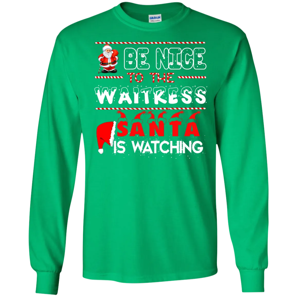 Be Nice To The Waitress Santa is Watching Shirt, Hoodie, Tank