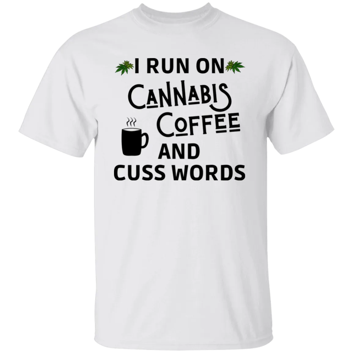 Cannabis & Coffee /White T-Shirt