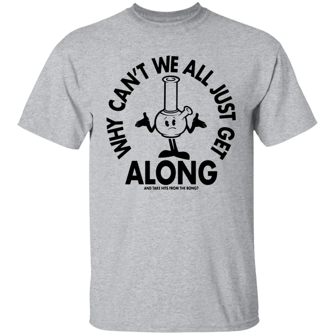 Get Along Bong T-Shirt