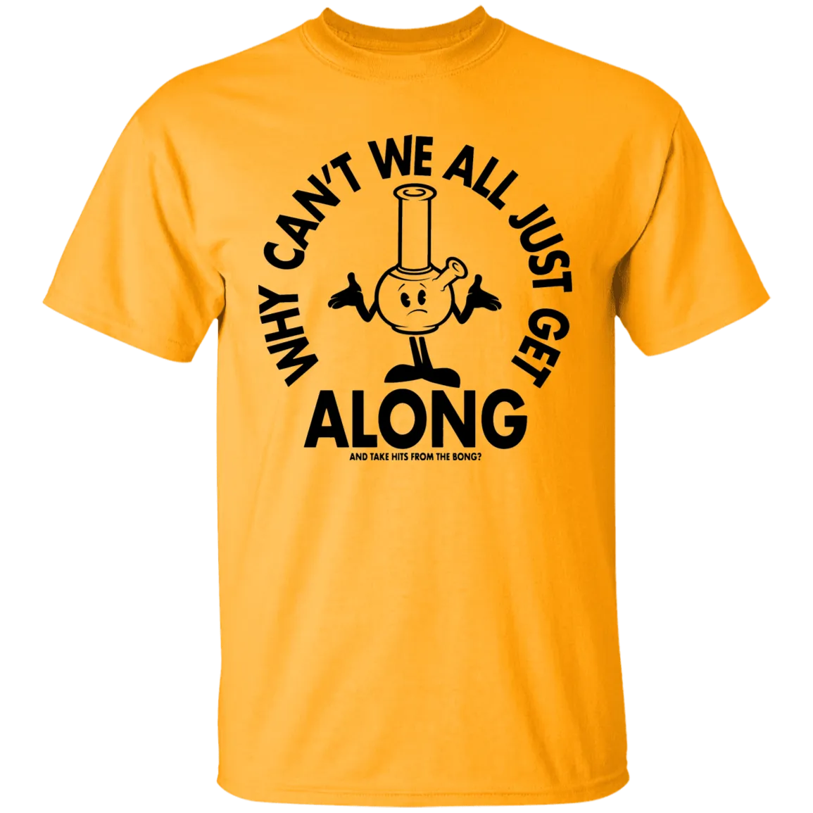 Get Along Bong T-Shirt