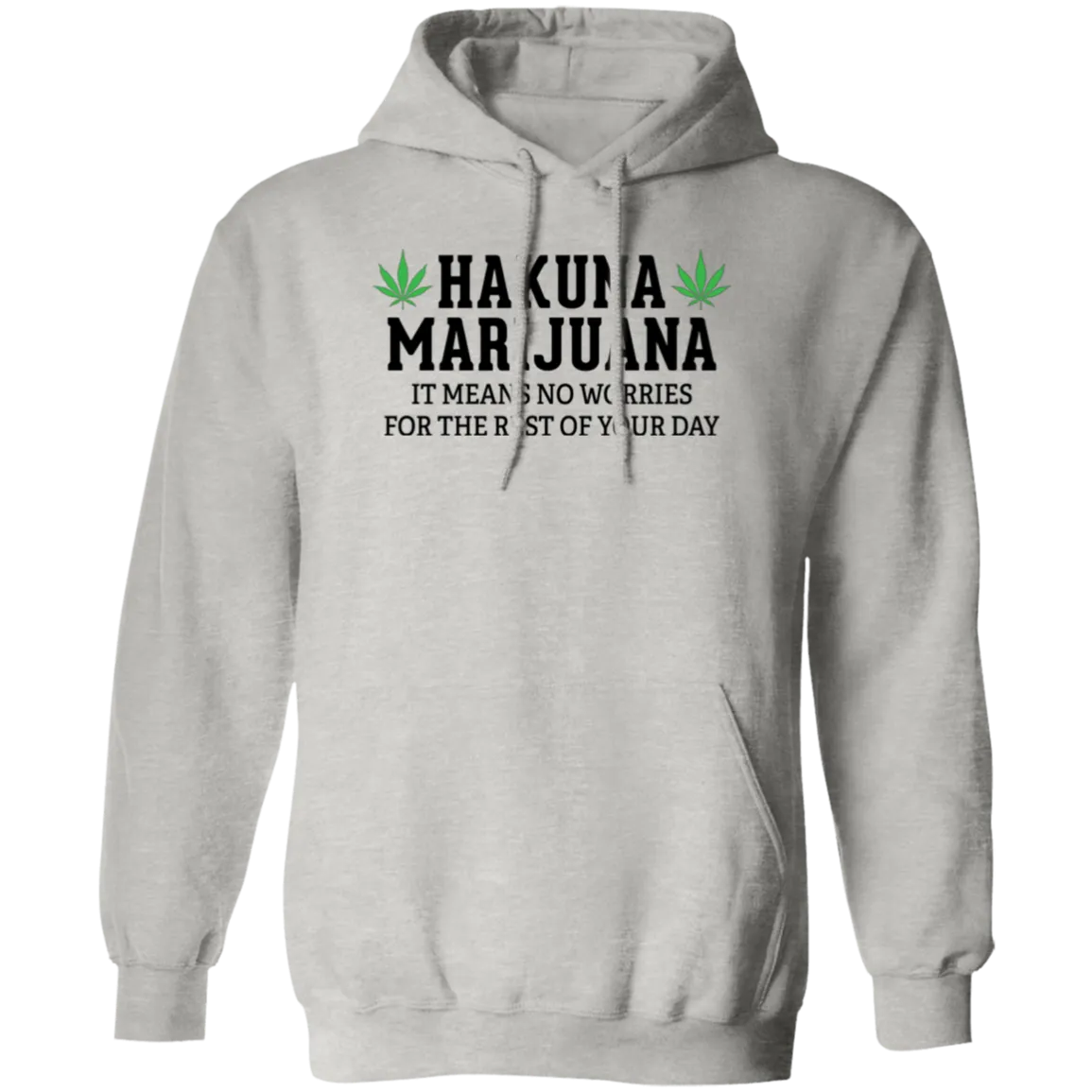 Hakuna Marijuana Hoodie