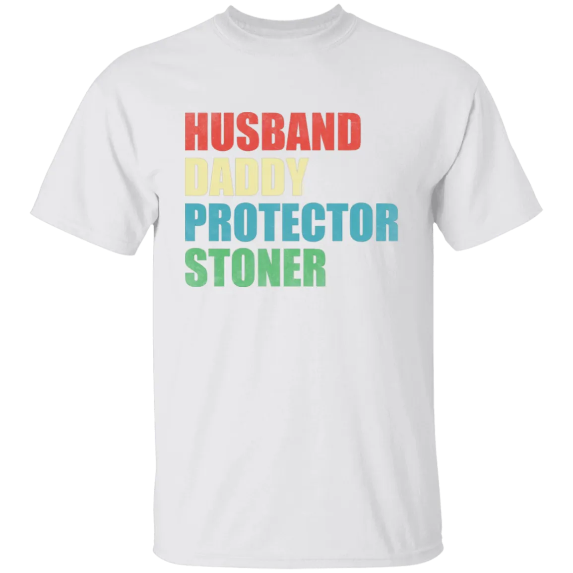 Husband Daddy Protector Stoner T-Shirt