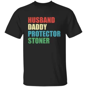 Husband Daddy Protector Stoner T-Shirt