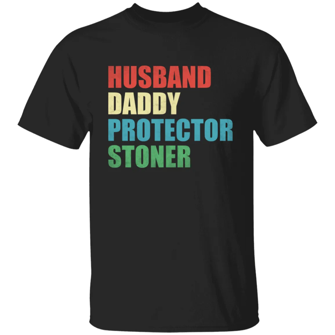 Husband Daddy Protector Stoner T-Shirt