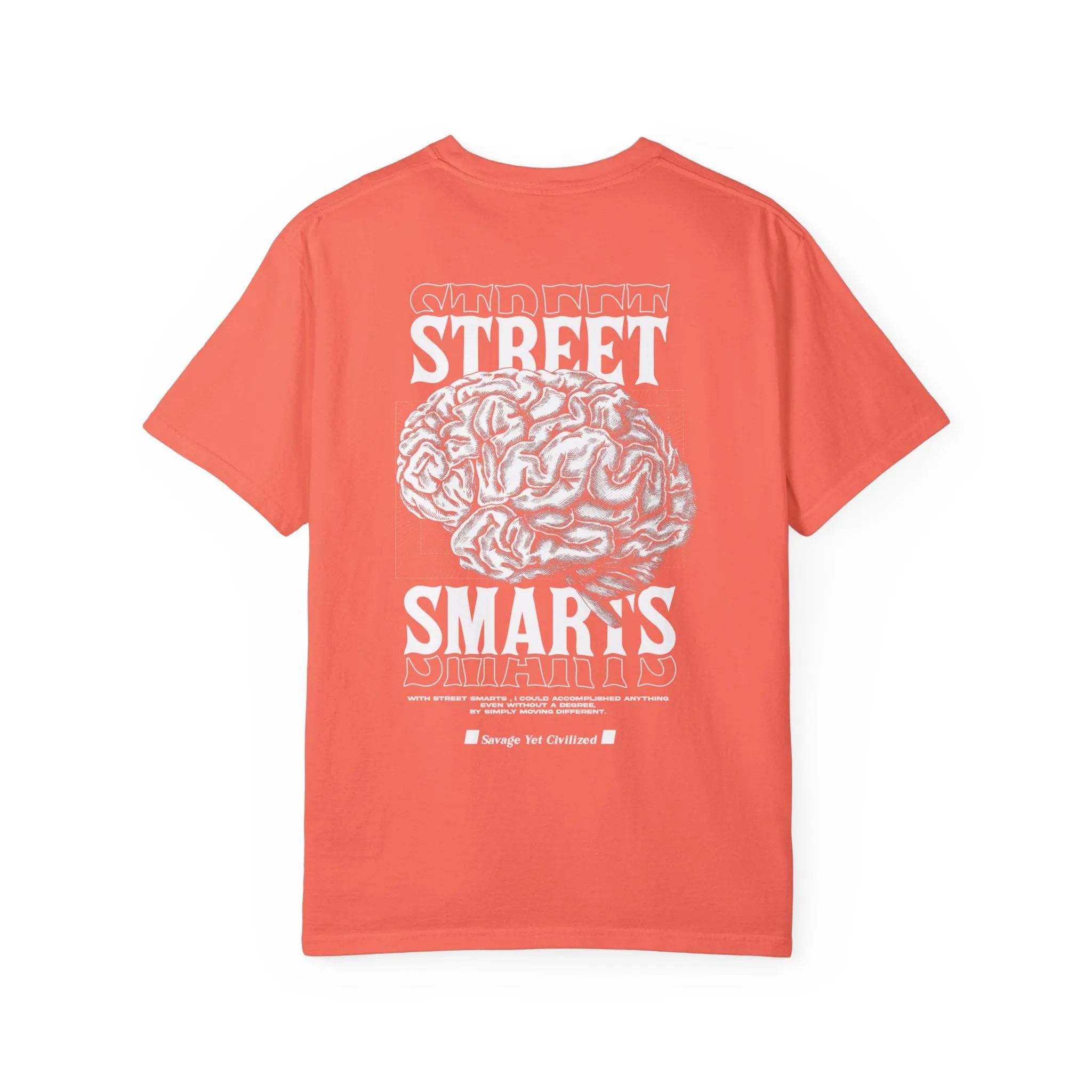 Street Smarts- Garment-Dyed T-shirt